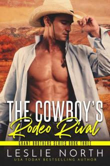 The Cowboy’s Rodeo Rival: Grant Brothers Series Book Three