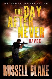 The Day After Never (Book 7): Havoc