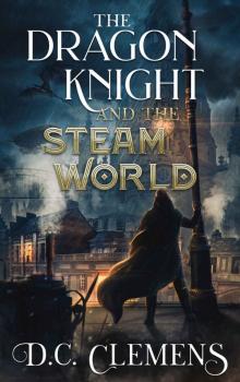 The Dragon Knight and the Steam World