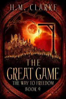 The Great Game (The Way to Freedom Series Book 9)