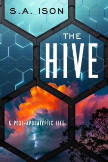 The Hive: A Post-Apocalyptic Life