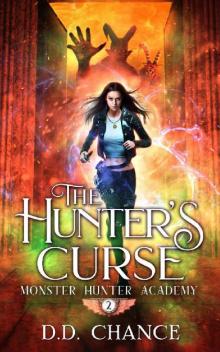 The Hunter's Curse (Monster Hunter Academy Book 2)