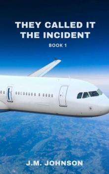 The Incident | Book 1 | They Called It The Incident