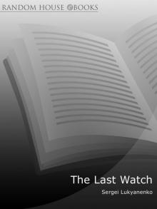 The Last Watch:
