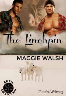 The Linchpin (Tundra Wolves Book 3)