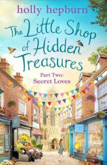 The Little Shop of Hidden Treasures Part Two: Secret Loves