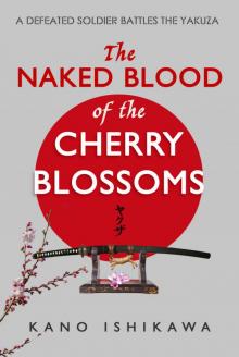 The Naked Blood of the Cherry Blossoms