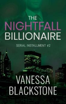 The Nightfall Billionaire: Serial Installment #2 (Scarlet McRae)