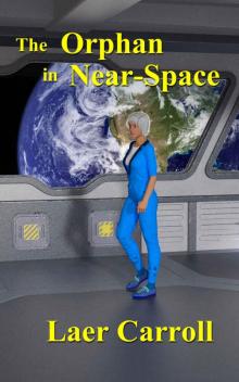 The Orphan in Near-Space (The Space Orphan Book 2)