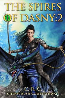 The Spires of Dasny: 2: Queen of Dragons