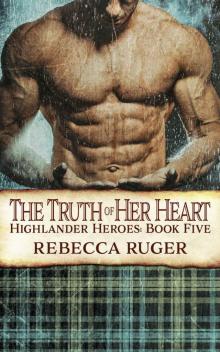 The Truth of Her Heart (Highlander Heroes Book 5)