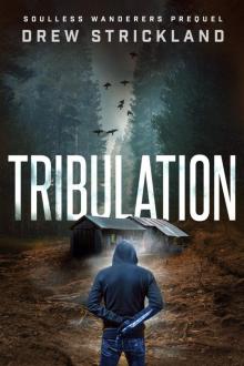 Tribulation (Soulless Wanderers, #0)