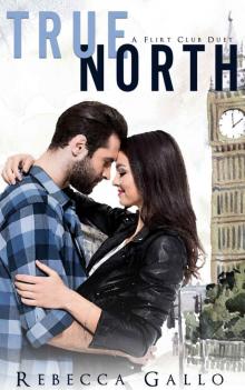 True North: A Flirt Club Duet