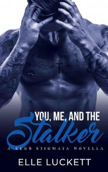 You, Me, and the Stalker