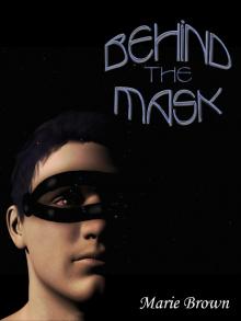 Behind the Mask