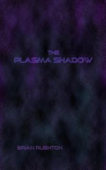 The Plasma Shadow