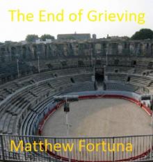 The End of Grieving