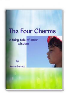 The Four Charms -a fairy tale of inner wisdom