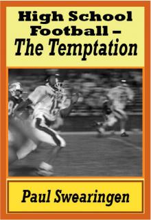 High School Football &ndash; The Temptation (first in the high school series)