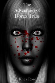 The Adventures of Dorea Tress
