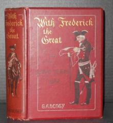 With Frederick the Great: A Story of the Seven Years' War