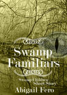 Swamp Familiars