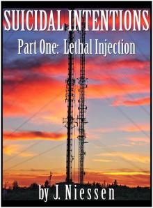 Suicidal Intentions:  Lethal Injection