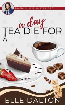 A Day Tea Die For