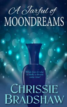 A Jarful of Moondreams: What Secrets Are Ready to Spill Out?