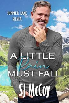 A Little Rain Must Fall (Summer Lake Silver Book 3)