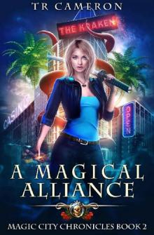 A Magical Alliance (Magic City Chronicles Book 2)