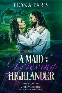 A Maid for the Grieving Highlander