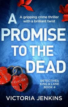 A Promise to the Dead: A gripping crime thriller with a brilliant twist