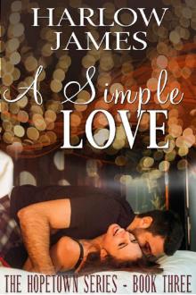 A Simple Love (The Hopetown Series, Book 3)