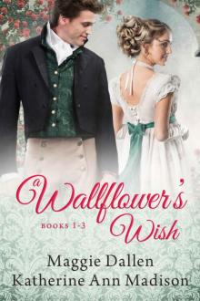 A Wallflower's Wish Boxed Set: Three Regency Romances