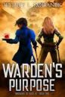 A Warden's Purpose (Wardens of Issalia Book 1)