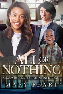 All Or Nothing: A Billionaire BWAM Single Parent Romance