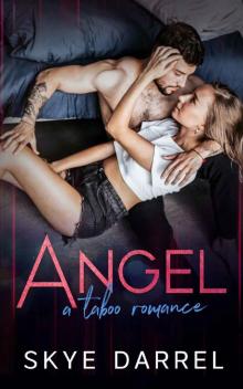 Angel: A Taboo Romance