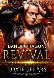 Bane's Dragon: Revival (Bane Dragon Wars Book 4)