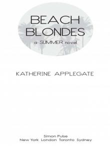 Beach Blondes: June Dreams / July's Promise / August Magic