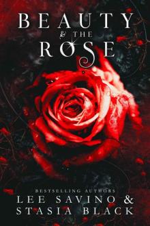 Beauty and the Rose: a Beauty and the Rose Novel