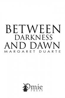 Between Darkness and Dawn