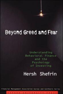 Beyond Greed and Fear