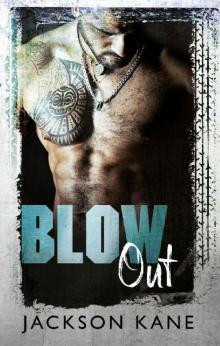 Blow Out (Steel Veins Book 1)