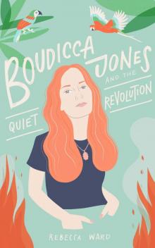 Boudicca Jones and the Quiet Revolution