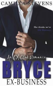 Bryce: Ex-Business: An Ex-Club Romance