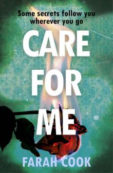 Care For Me: A tense and engrossing psychological thriller for fans of Clare Mackintosh