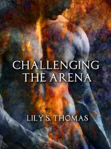 Challenging the Arena