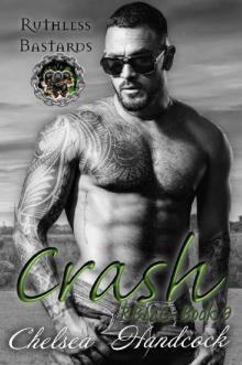 Crash: Ruthless Bastards (RBMC Book 9)