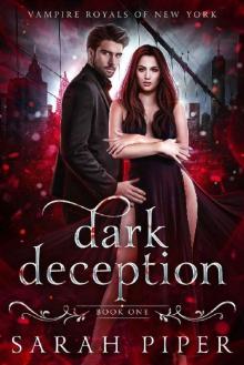 Dark Deception: A Vampire Romance (Vampire Royals of New York Book 1)
